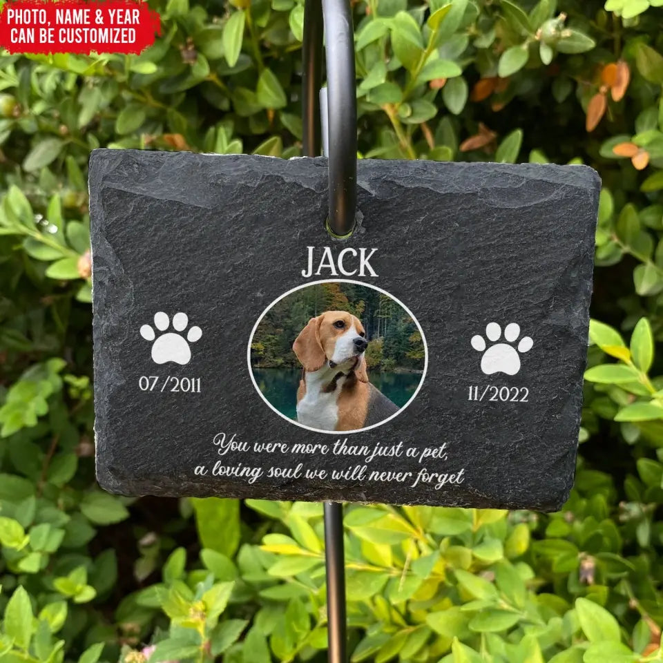 You Were More Than Just A Pet - Personalized Garden Slate, Dog Memorial Gifts for Loss of Dog, Pet Loss Gifts - GS89