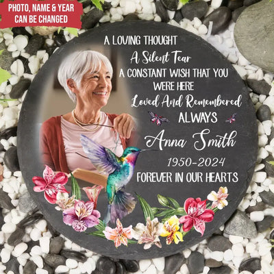 A Loving Thought A Silent Tear A Constant Wish That You Were Here Loved And Remembered Always - Personalized Stone - MS96