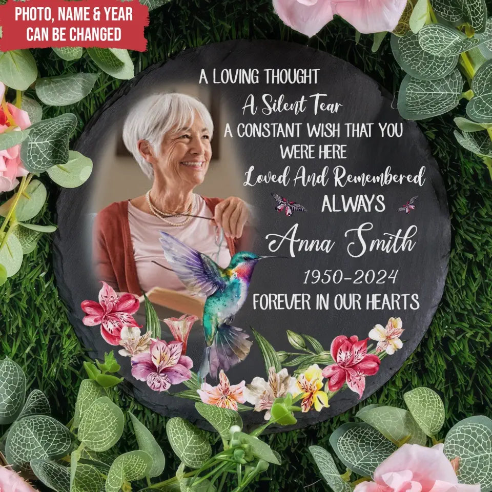 A Loving Thought A Silent Tear A Constant Wish That You Were Here Loved And Remembered Always - Personalized Stone - MS96