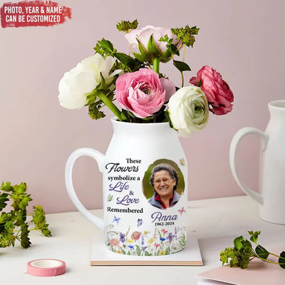 These Flowers Symbolize a Life & Love Remembered - Personalized Flower Vase, Memorial Gifts - FLV02