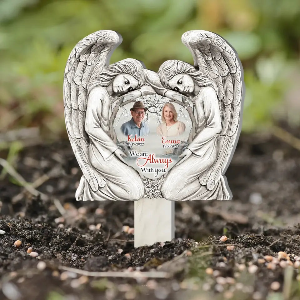 We Are Always With You - Personalized Plaque Stake, Memorial Gift For Mom, Dad - PS104