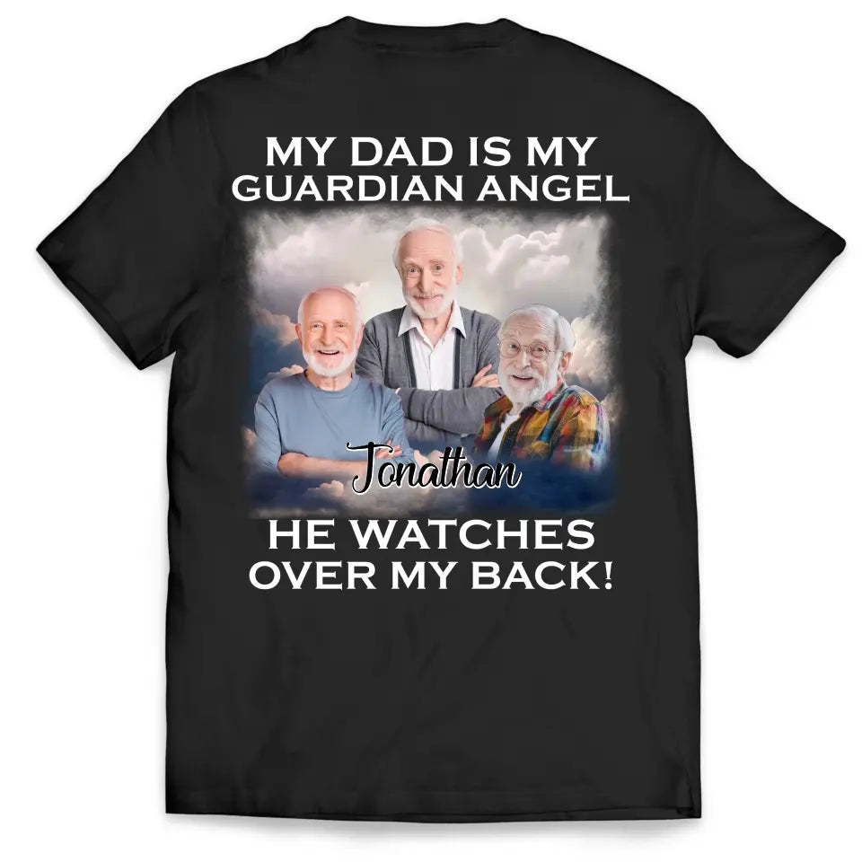 My Dad Is My Guardian Angel He Watches Over My Back - Personalized T-Shirt, Memorial Gift For Dad - TS1221
