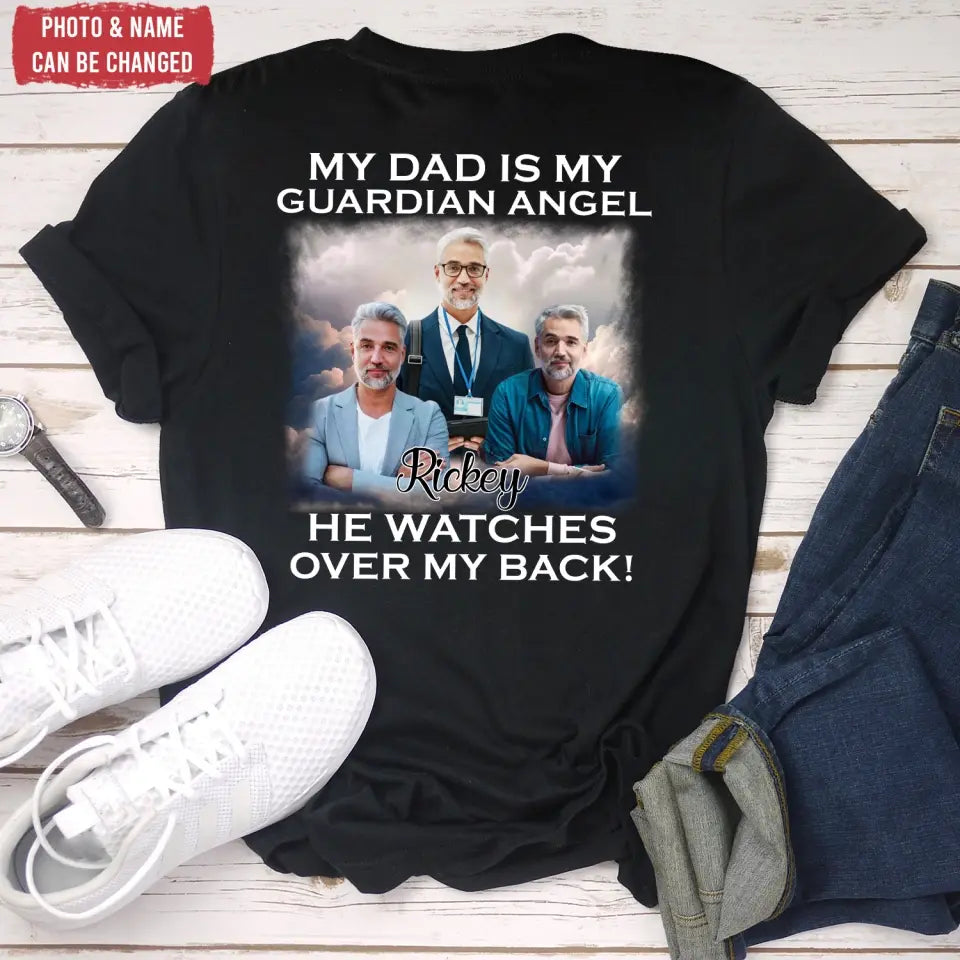 My Dad Is My Guardian Angel He Watches Over My Back - Personalized T-Shirt, Memorial Gift For Dad - TS1221
