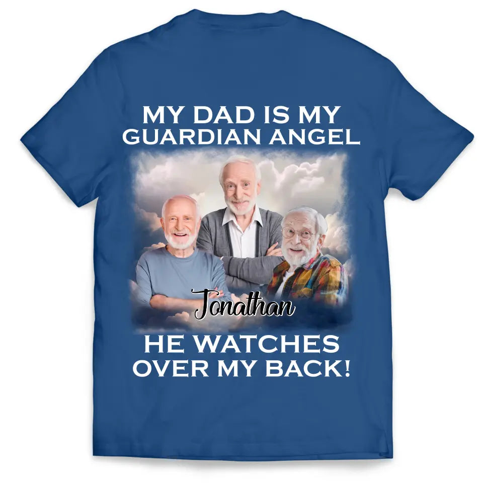 My Dad Is My Guardian Angel He Watches Over My Back - Personalized T-Shirt, Memorial Gift For Dad - TS1221