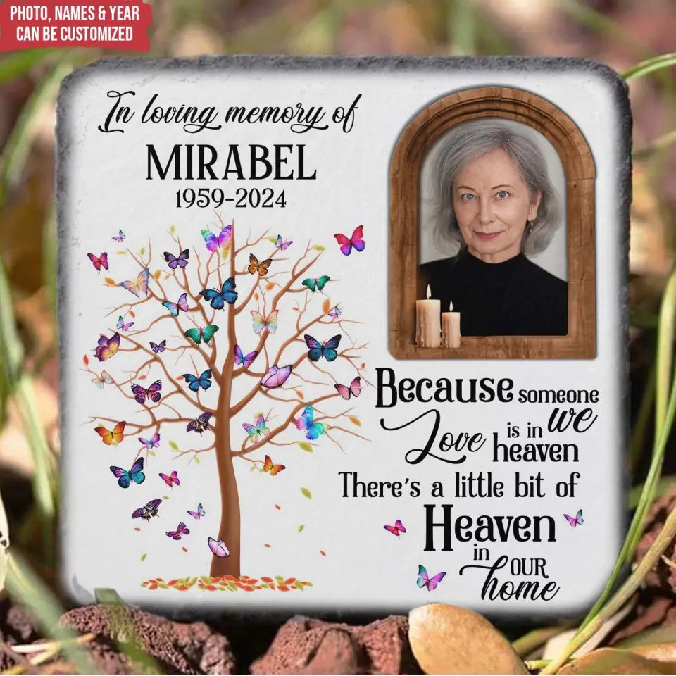 Because Someone We Love Is In Heaven - Personalized Stone, Memorial Gift - MM-MS104