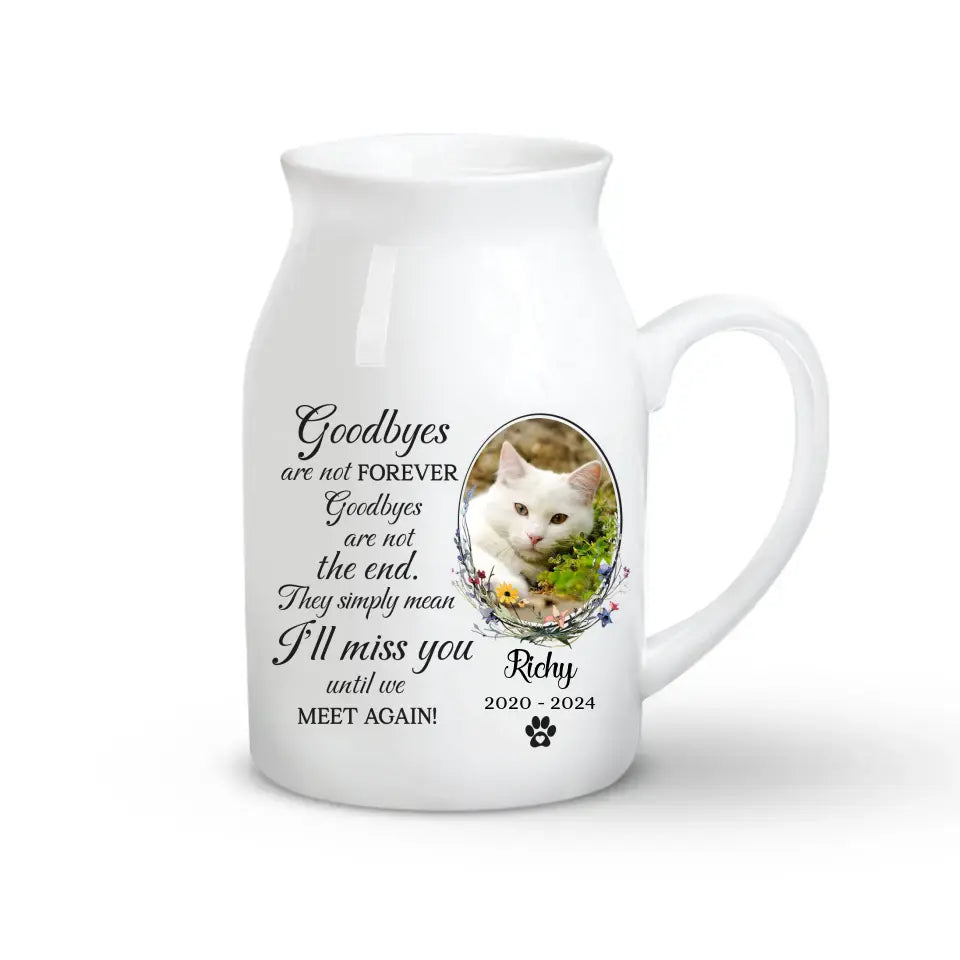 I&#39;ll Miss You Until We Meet Again - Personalized Flower Vase, Memorial Gift For Cat Lover - MM-FLV04