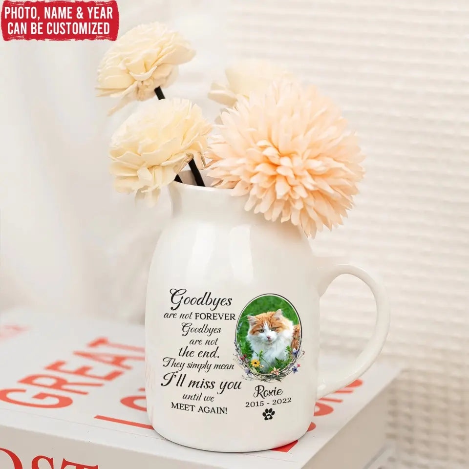 I'll Miss You Until We Meet Again - Personalized Flower Vase, Memorial Gift For Cat Lover - MM-FLV04