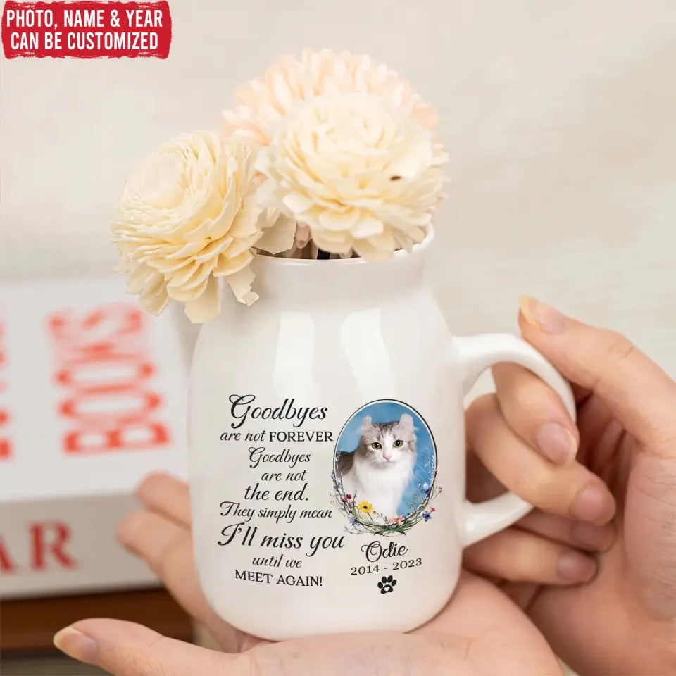 I'll Miss You Until We Meet Again - Personalized Flower Vase, Memorial Gift For Cat Lover - MM-FLV04