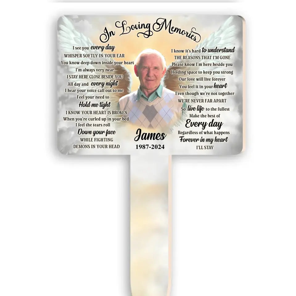 You Know Deep Down Inside Your Heart I’m Always Very Near - Personalized Plaque Stake - MM-PS106