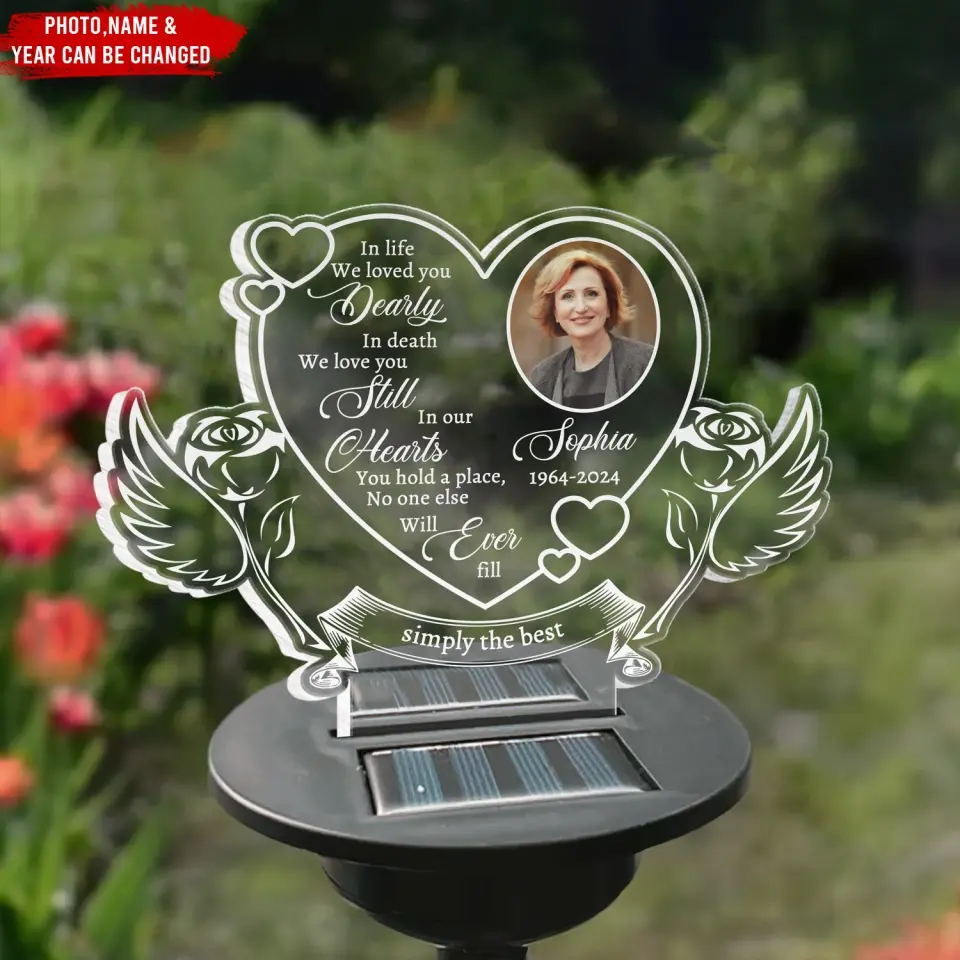 In Life We Loved You Dearly In Death We Love You Still - Personalized Solar Light, Memorial Gifts - MM-SL164