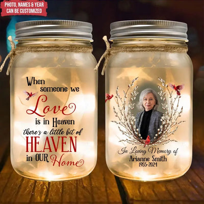 When Someone We Love Is In Heaven - Personalized Mason Jar Light, Memorial Gift - MM-MJL51