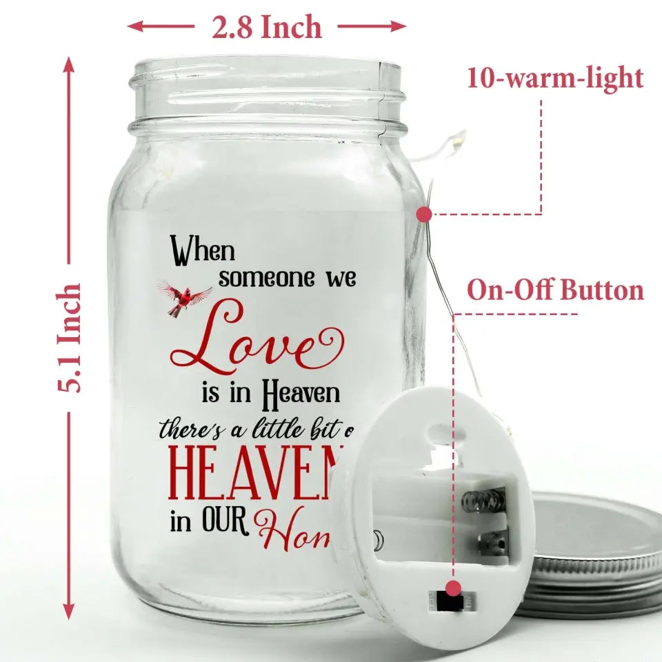 When Someone We Love Is In Heaven - Personalized Mason Jar Light, Memorial Gift - MM-MJL51