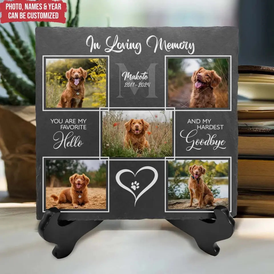 You Are My Favorite Hello And My Hardest Goodbye - Personalized Memorial Stone, Gift For Loss Of Pet - MM-MS106