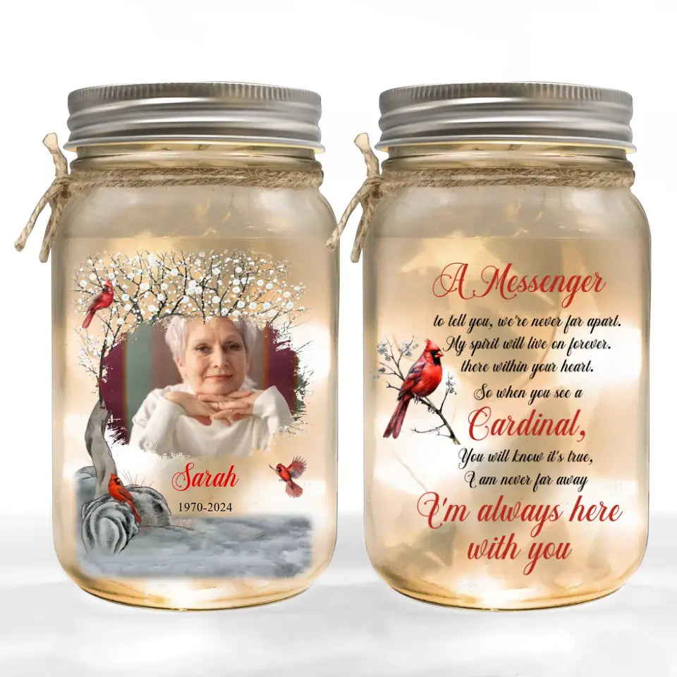 A Messenger To Tell You, We&#39;re Never Far Apart - Personalized Mason Jar Light - MM-MJL53