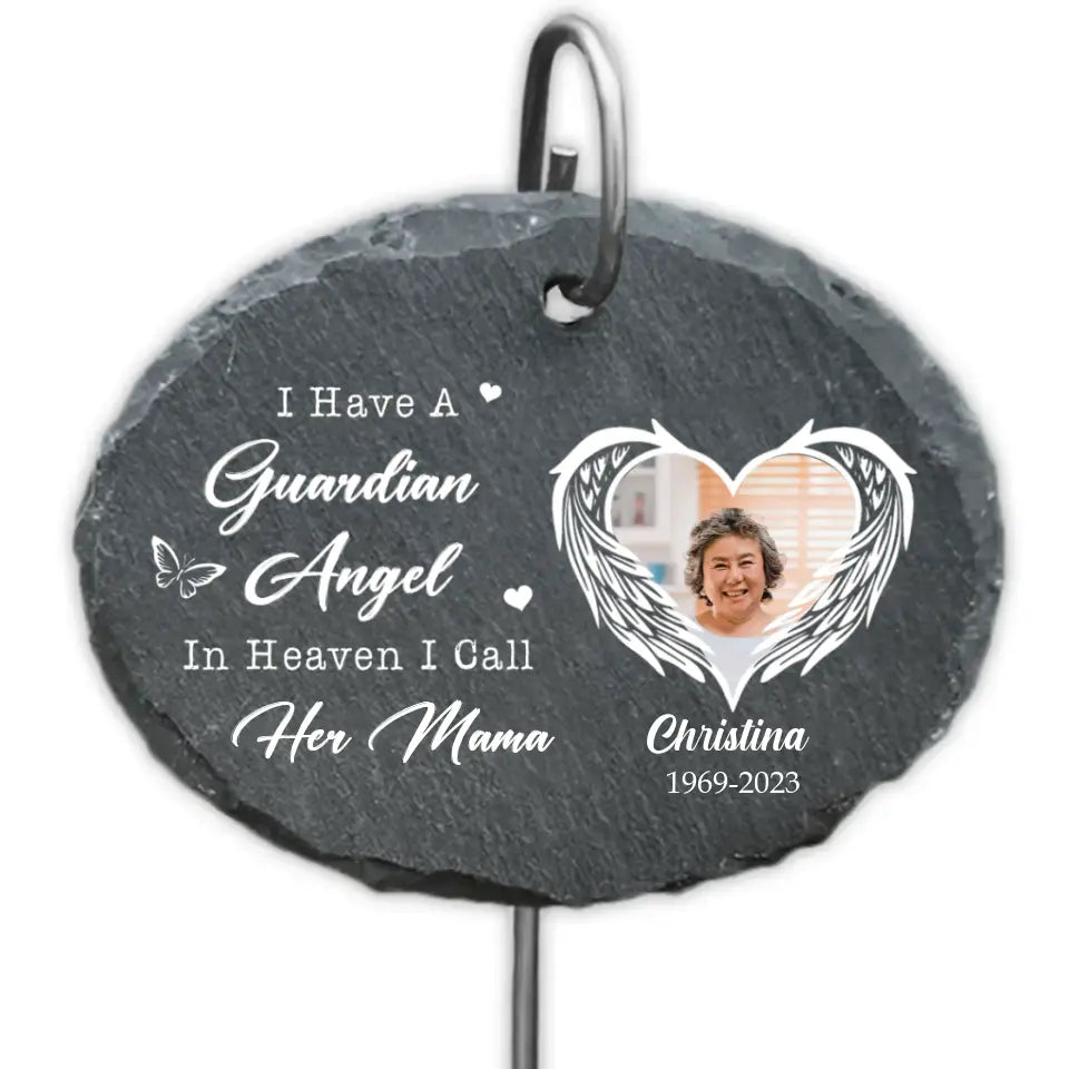 I Have A Guardian Angel In Heaven I Call Her Mama - Personalized Garden Slate - GS72