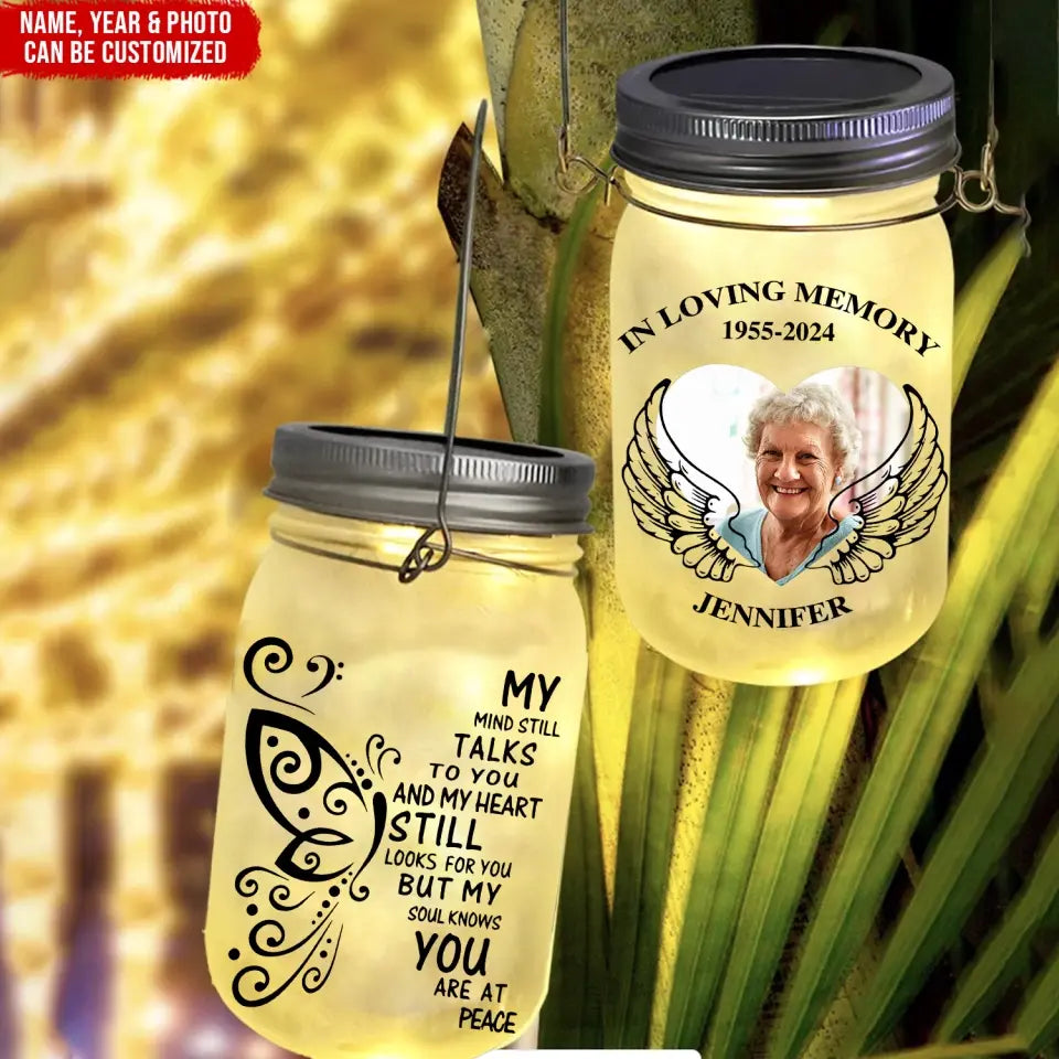 My Mind Still Talks To You My Heart Still Looks For You - Personalized Mason Jar Light - MM-MJL56