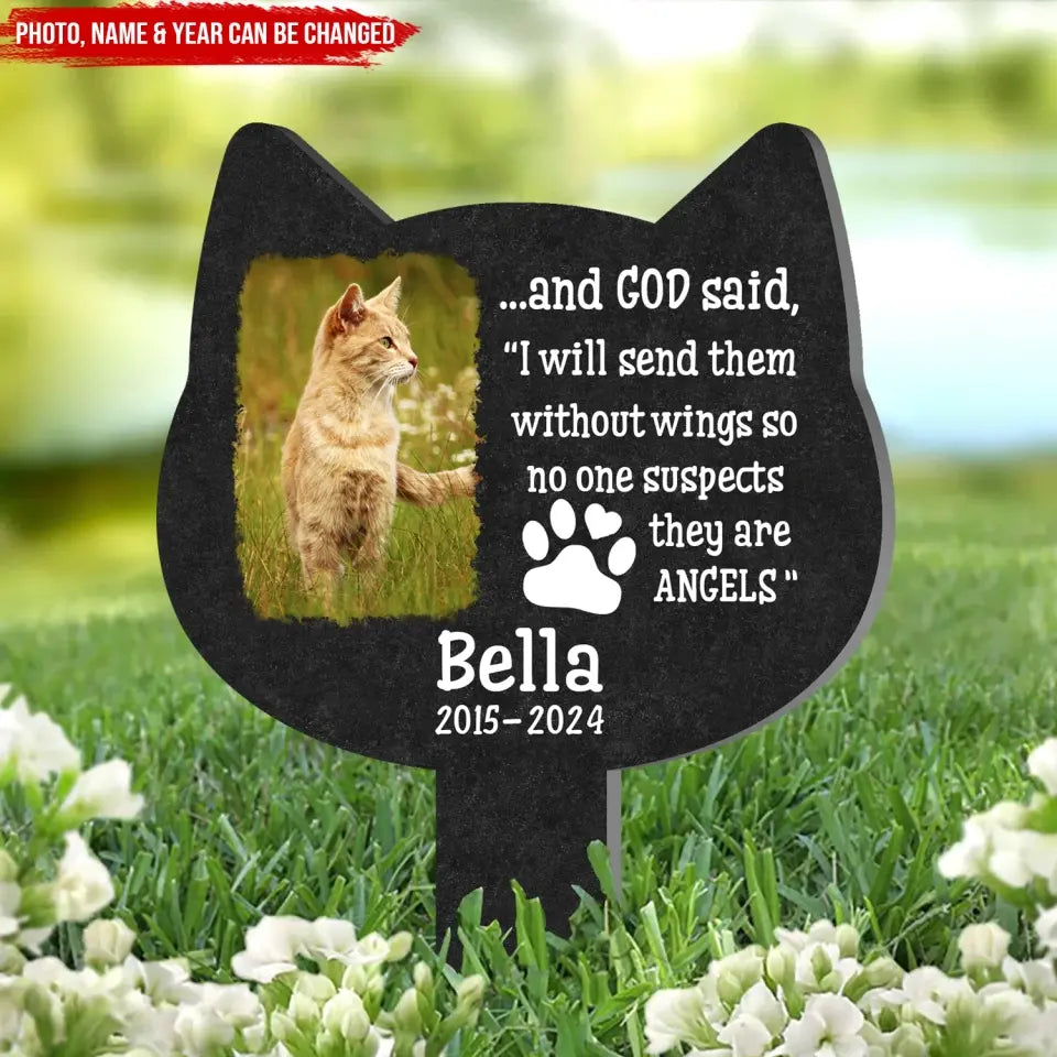 I Will Send Them Without Wings So No One Suspects They Are Angels - Personalized Stake - MM-PS111