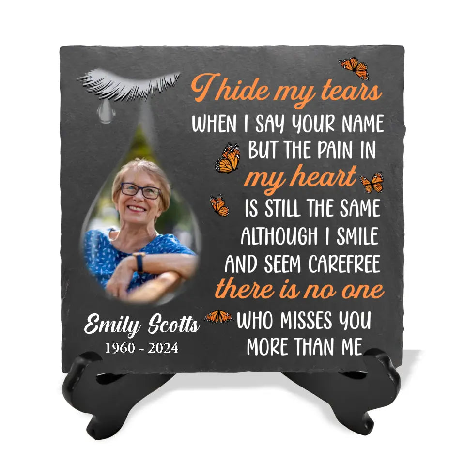 I Hide My Tears When I Say Your Name - Personalized Memorial Stone, Memorial Gift - MS08TL
