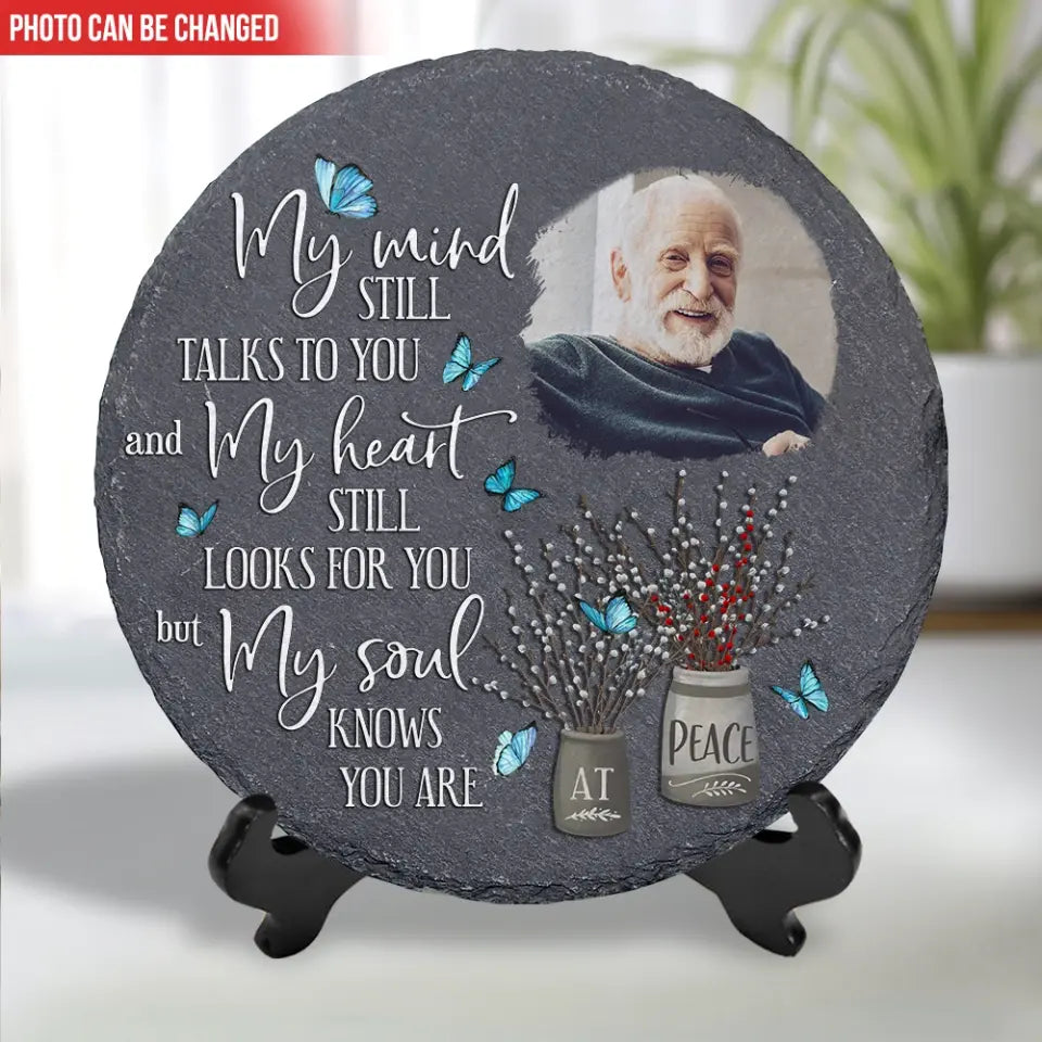 My Mind Still Talks To You And My Heart Still Looks For You - Personalized Stone - MS22TL