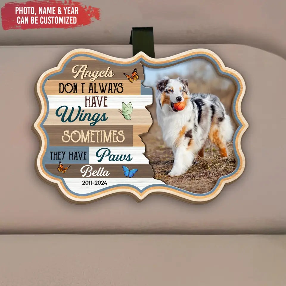 Angels Don't Always Have Wings Sometimes They Have Paws - Personalized Car Visor Clip - CVC43TL