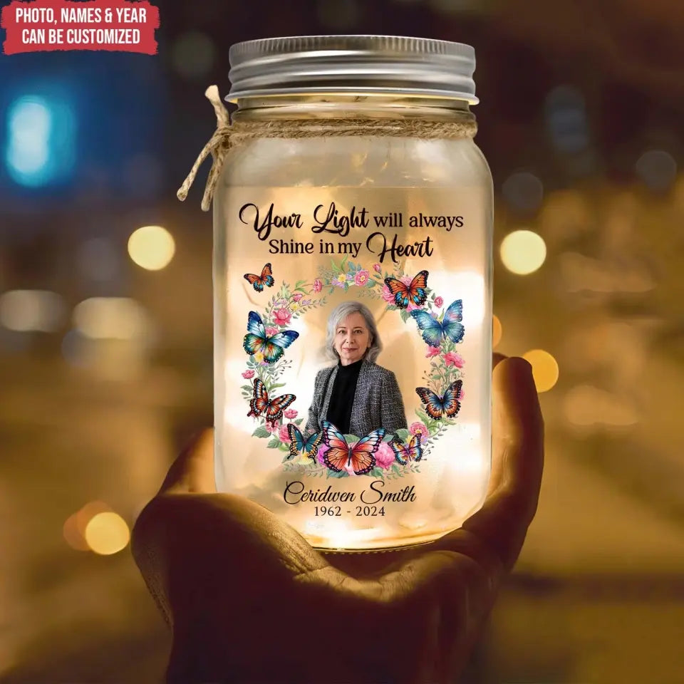 Your Light Will Always Shine In My Heart - Personalized Mason Jar Light - MJL59TL