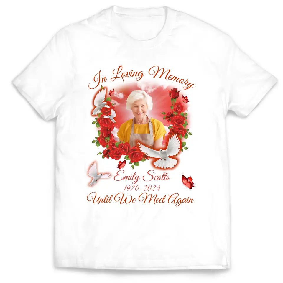 Until We Meet Again - Personalized T-Shirt, Memorial Gift - TS74TL