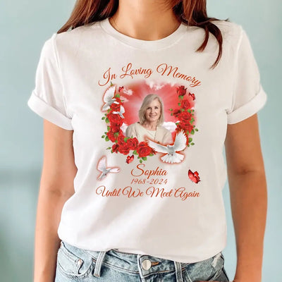 Until We Meet Again - Personalized T-Shirt, Memorial Gift - TS74TL