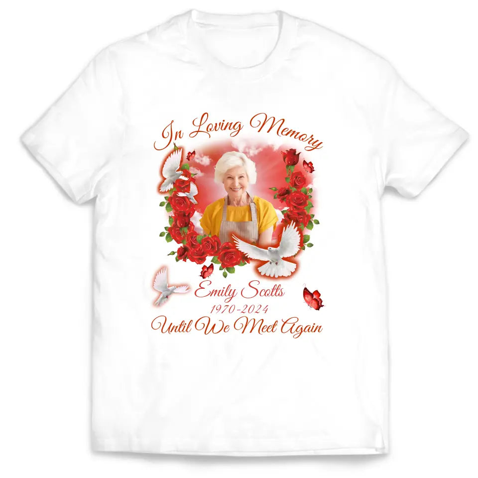 Until We Meet Again - Personalized T-Shirt, Memorial Gift - TS74TL