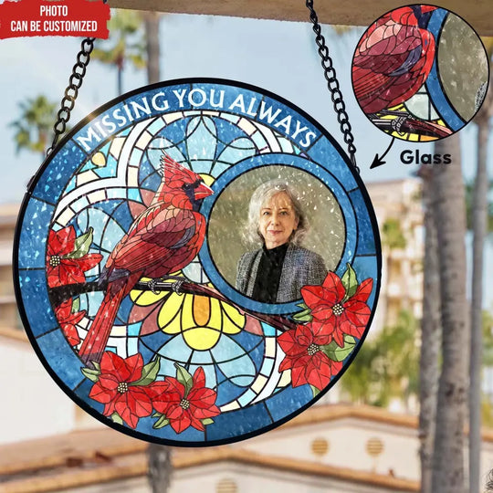 Missing You Always - Personalized Window Stained Glass, Hanging Suncatcher - WSG103TL