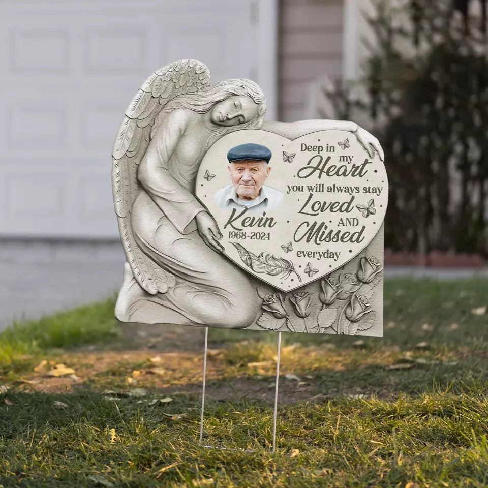 Deep In My Heart You Will Always Stay Loved And Missed Every Day - Personalized Yard Sign, Custom Shape - YS127TL