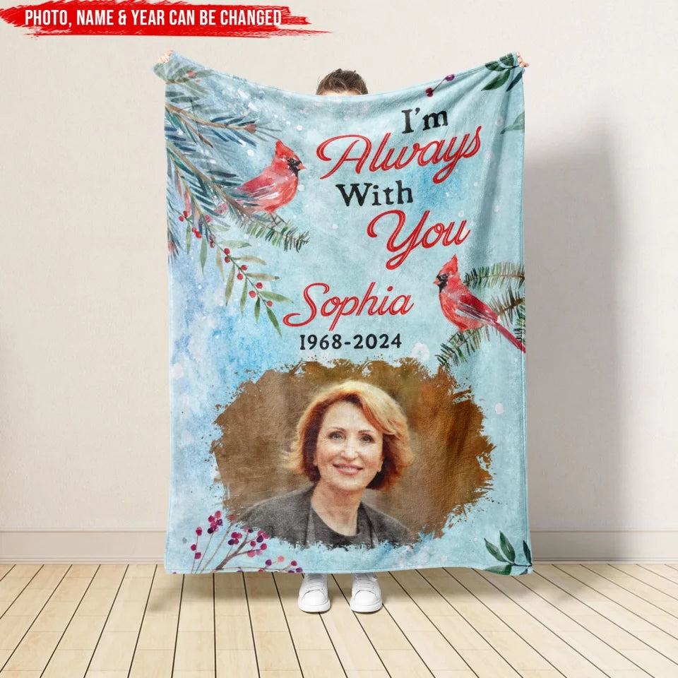 I Am Always With You, Cardinal Memorial Gift - Personalized Blanket - BL242T