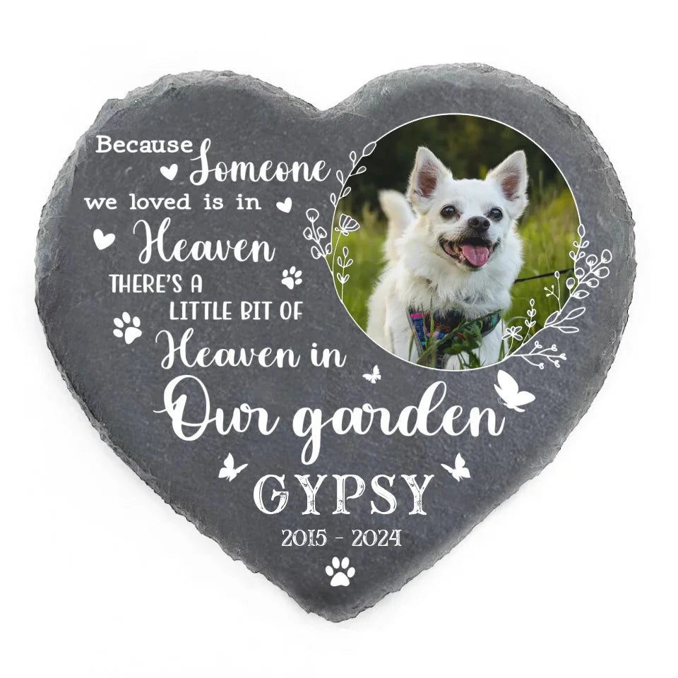 Because Someone We Loved Is In Heaven There’s A Little Bit Of Heaven In Our Garden - Personalized Memorial Stone - MS291TL