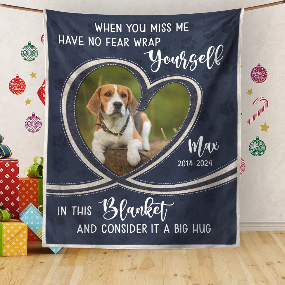 When You Miss Me, Have No Fear Wrap Yourself In This Blanket And Consider It A Big Hug - Personalized Blanket - BL307TL