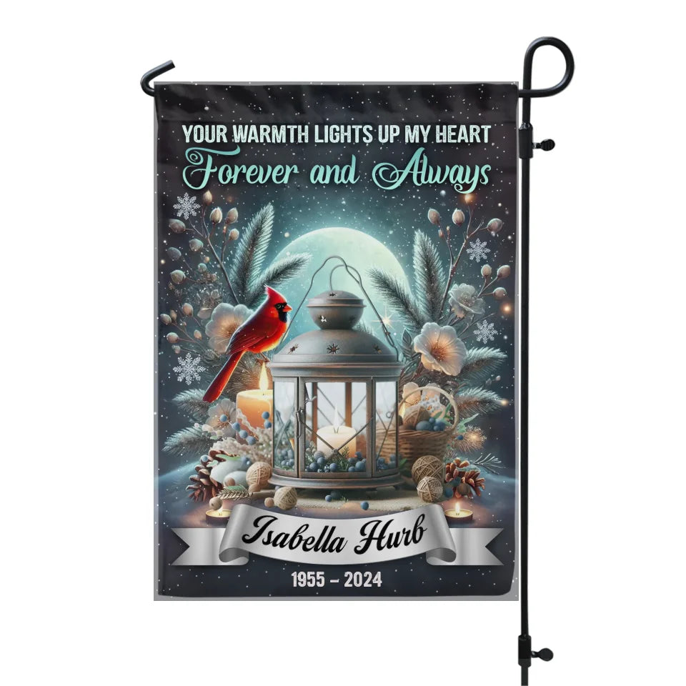 Your Warmth Lights Up My Heart - Personalized Garden Flag, Memorial Gift