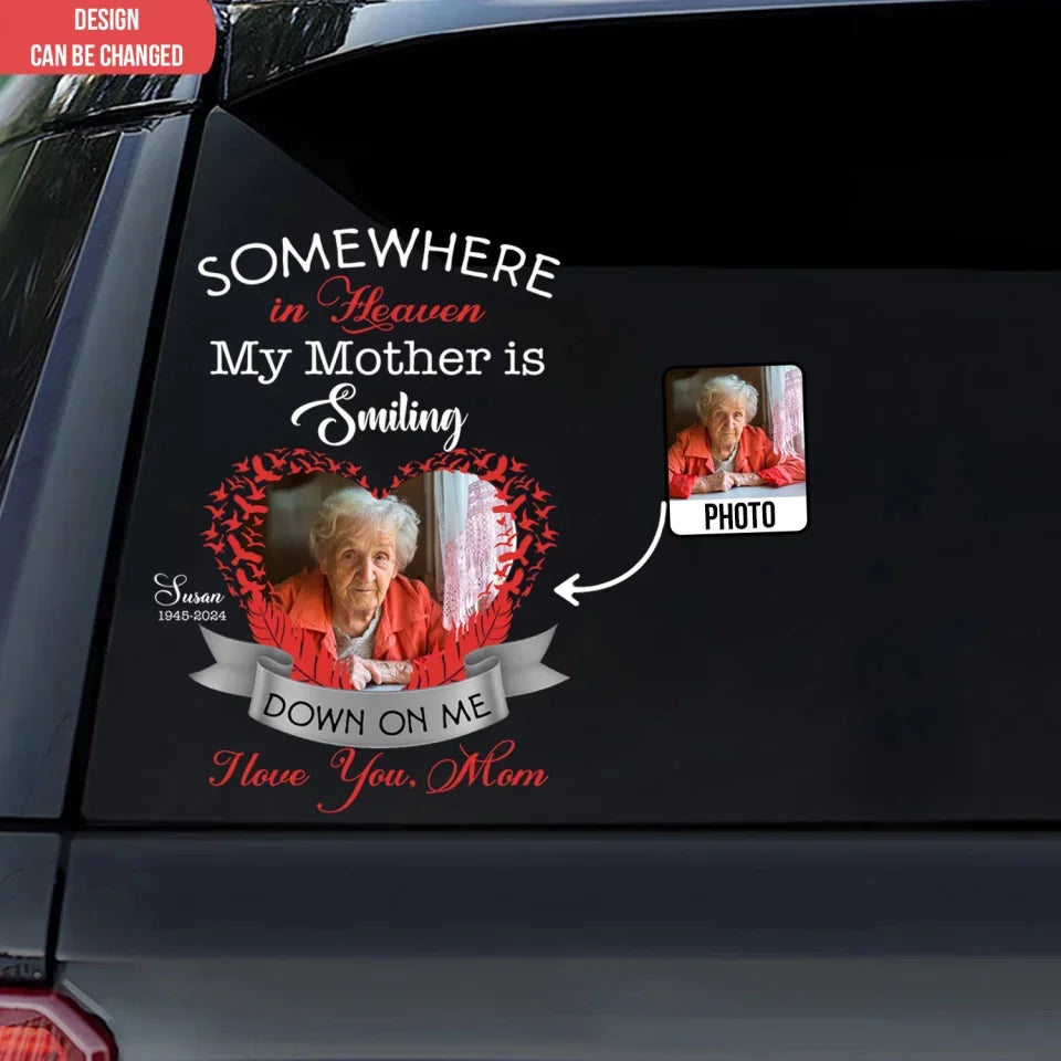 Somewhere In Heaven My Mother Is Smiling - Personalized Decal, Memorial Gift For Loss Of Loved One - PCD662AN