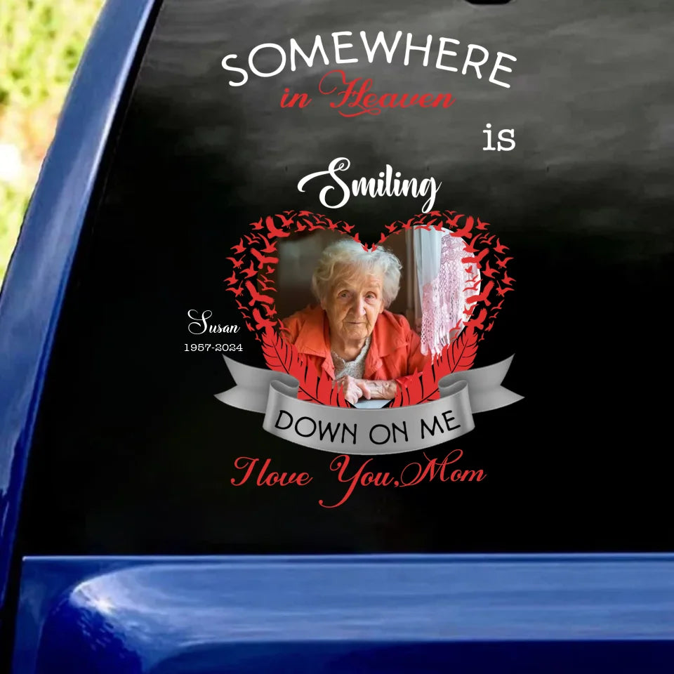 Somewhere In Heaven My Mother Is Smiling - Personalized Decal, Memorial Gift For Loss Of Loved One - PCD662AN