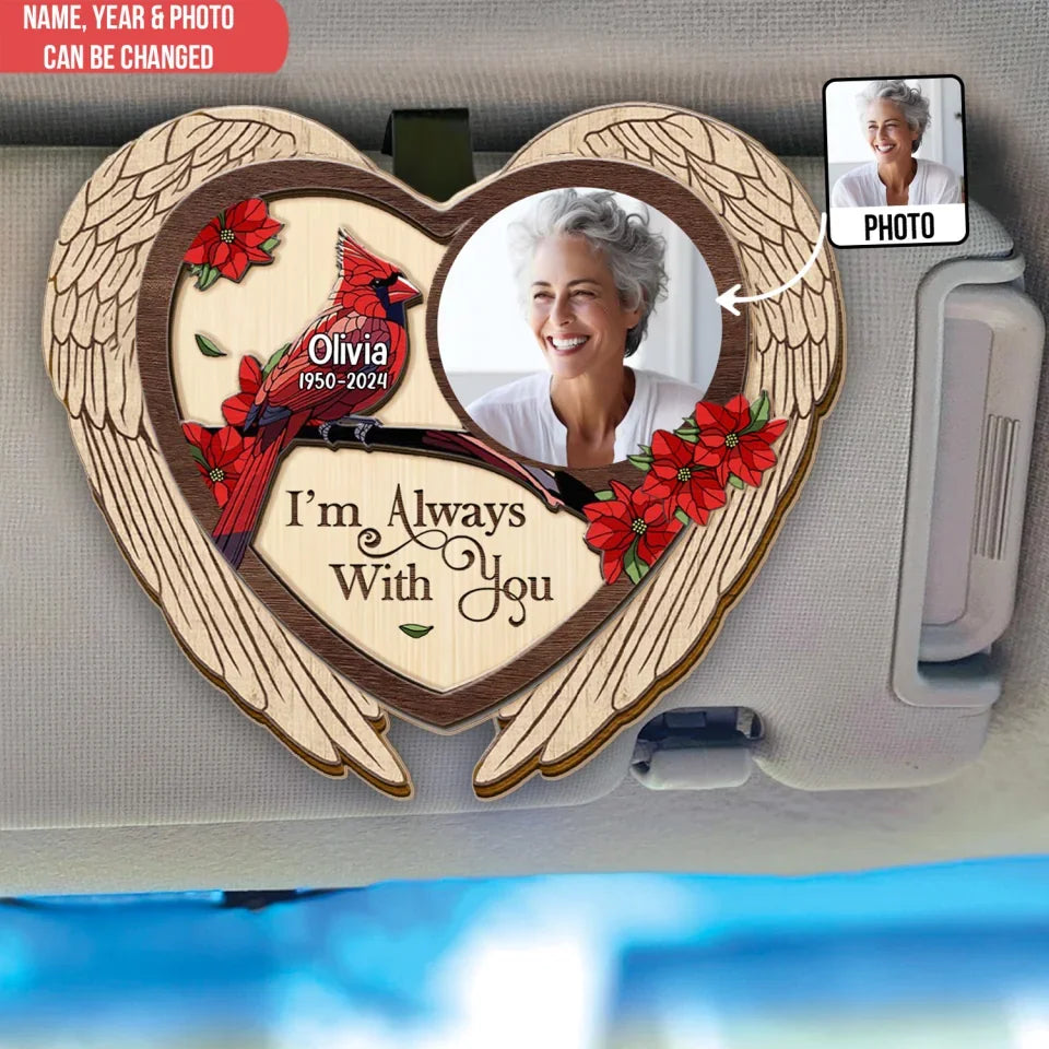 Custom Photo Memorial I'm Always With You - Personalized Car Visor Clip, Memorial Gift