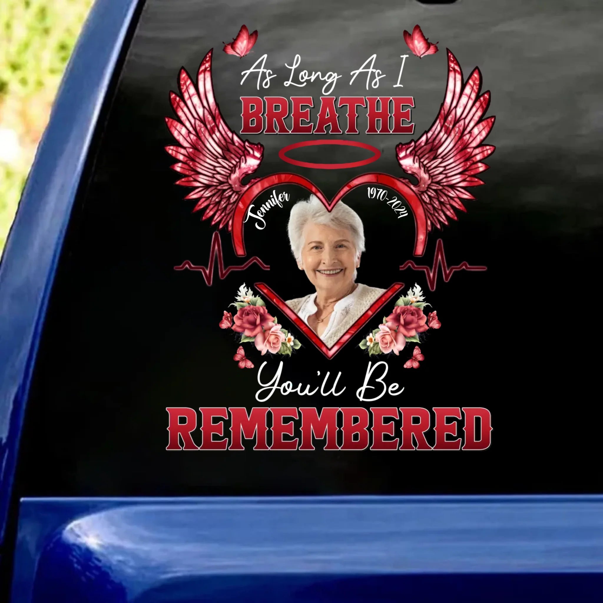 As Long As I Breathe You'll Be Remembered - Personalized Decal, Memorial Gift For Loss Of Loved One - PCD515TL