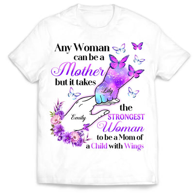It Takes The Strongest Woman To Be A Mom Of A Child With Wings - Personalized T-Shirt, Baby Memorial Gift, Loss Of Children, Sympathy Gift