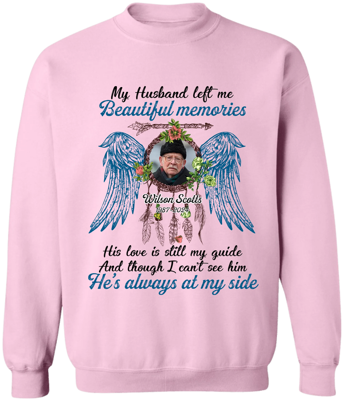 My Husband Left Me Beautiful Memories - Personalized T-Shirt, Memorial Gift For Loss Of Loved One