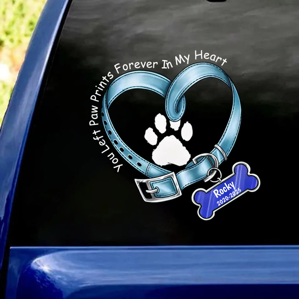 You Left Paw Prints Forever In My Heart - Personalized Decal, Pet Loss Gift, Memorial Decal