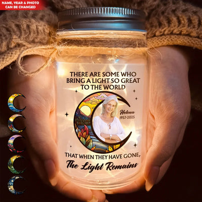 When They Have Gone The Light Remains - Personalized Mason Jar Light, Memorial Light, Loss Of Loved One Gift