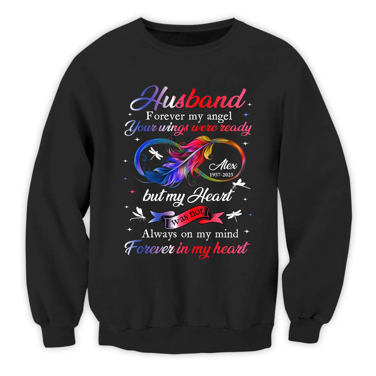Husband Forever My Angel Your Wings Were Ready But My Heart Was Not - Personalized T-Shirt, Memorial Gift