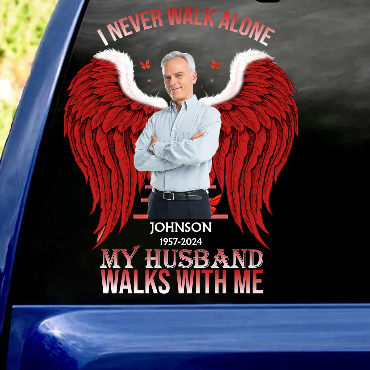 I Never Walk Alone My Husband Walks With Me - Personalized Decal, Memorial Gift For Loss Of Loved One