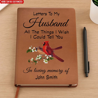 Letters To My Husband - Personalized Leather Journal, In Loving Memory Of Loved One