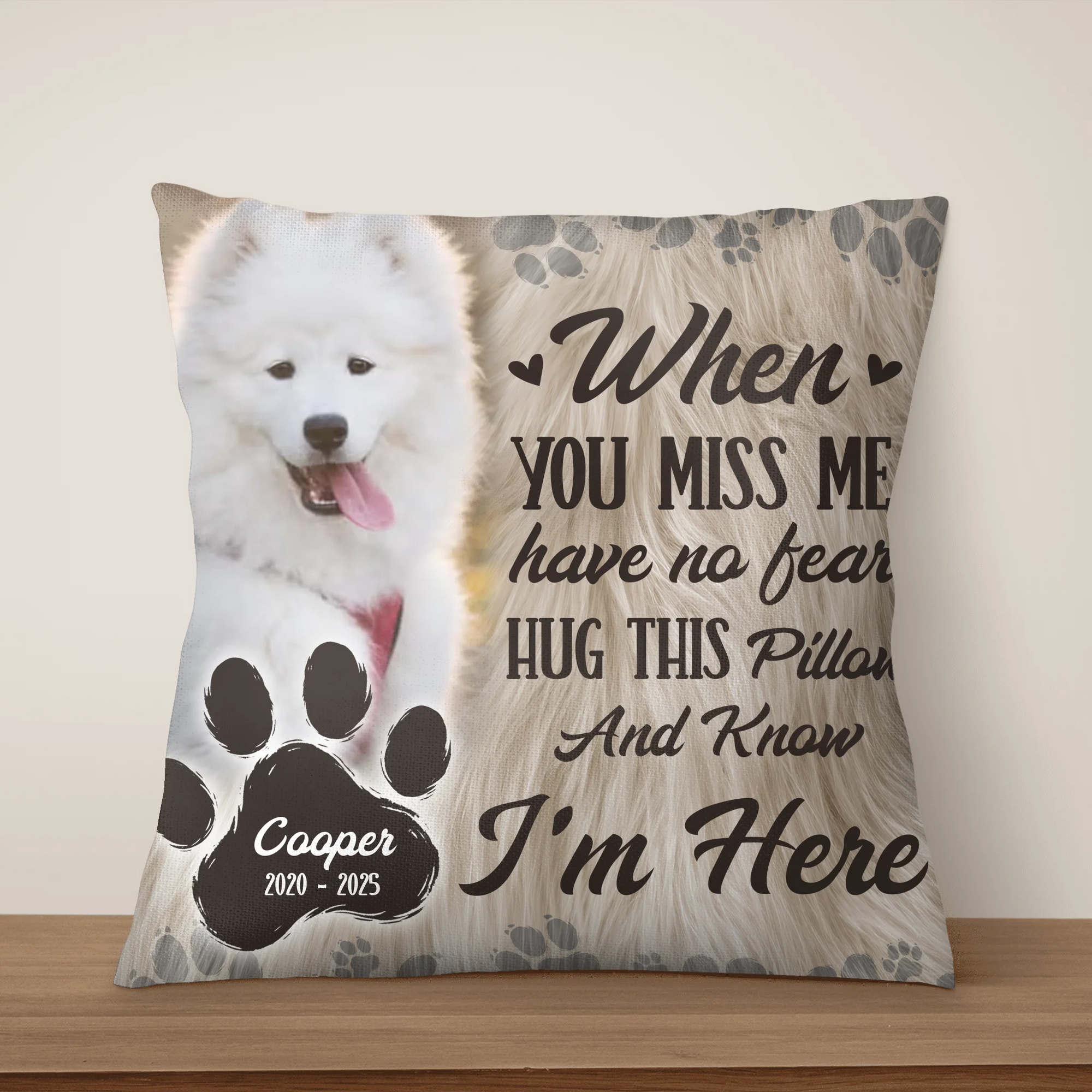 When You Miss Me Hug This Pillow Then You Know I'm Here - Personalized Pillow, Pet Memorial Gift, Sympathy Gift