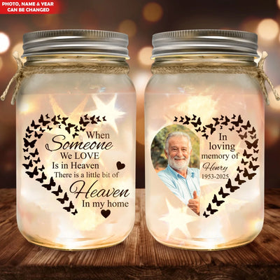 There Is A Little Bit Of Heaven In Our Home - Personalized Mason Jar Light, Memorial Gift