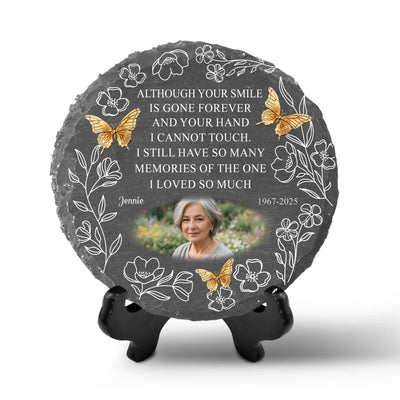 Although Your Smile Is Gone I Still Have So Many Memories Of The One I Loved - Personalized Stone, Memorial Gift