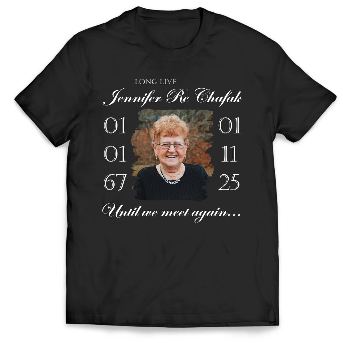 Custom Memorial Shirt Long Live, Until We Meet Again - Personalized T-shirt, Memorial Gift