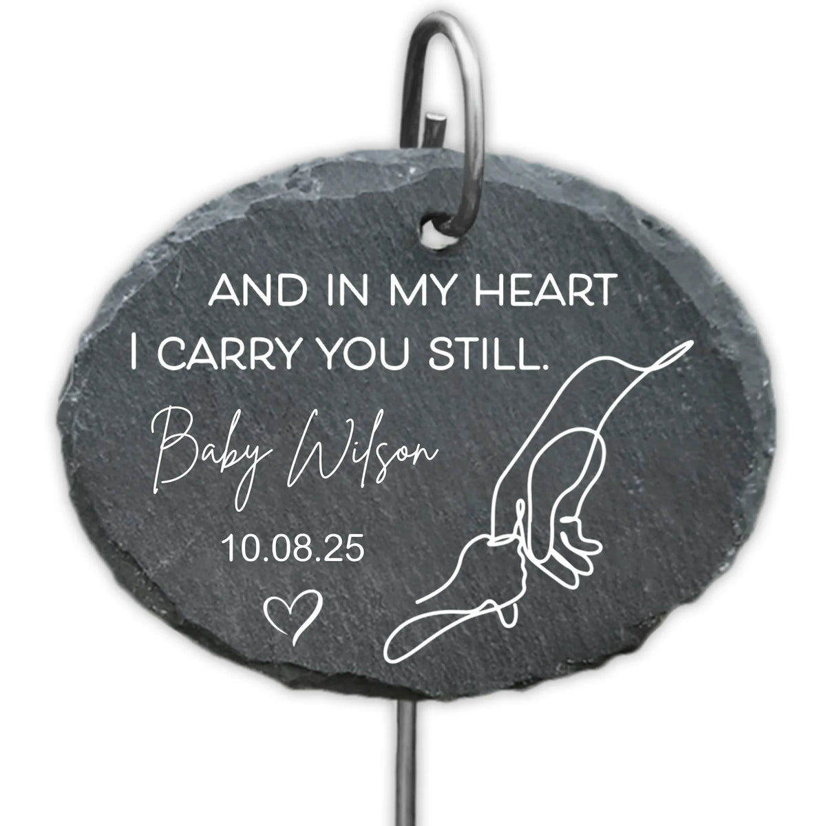And In My Heart I Will Carry You Still - Personalized Garden Slate, Hand Holding Line Art, Baby Remembrance Gift